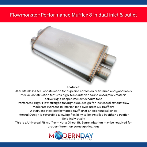 Flowmonster Performance Muffler 3 in dual inlet & outlet 12599-FM 409 Stainless