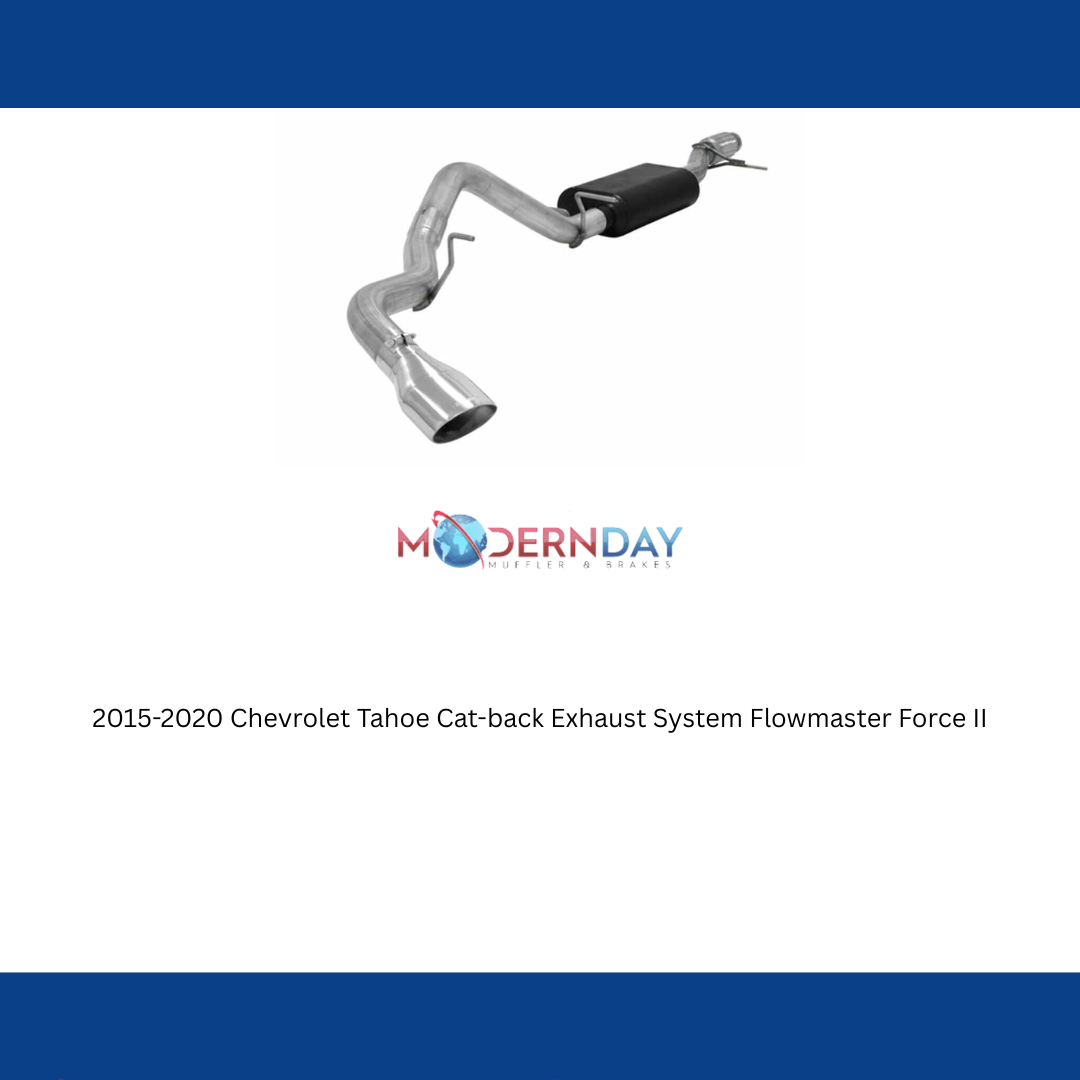 2015-2020 Chevrolet Tahoe Cat-back Exhaust System Flowmaster Force II 817704