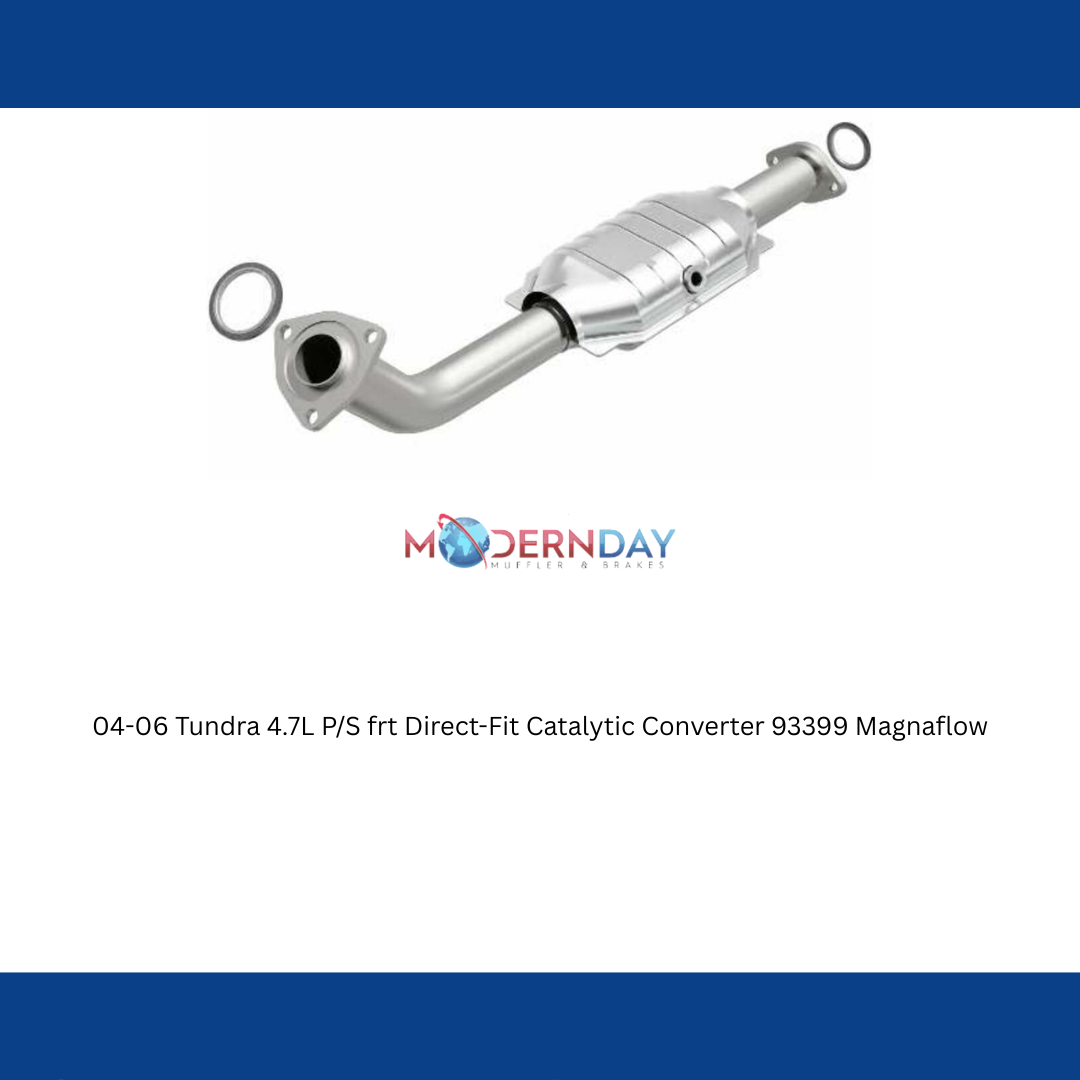 04-06 Tundra 4.7L P/S frt Direct-Fit Catalytic Converter 93399 Magnaflow