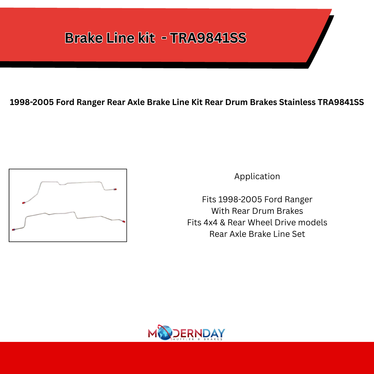 1998-2005 Ford Ranger Rear Axle Brake Line Kit Rear Drum Brakes Stainless TRA9841SS