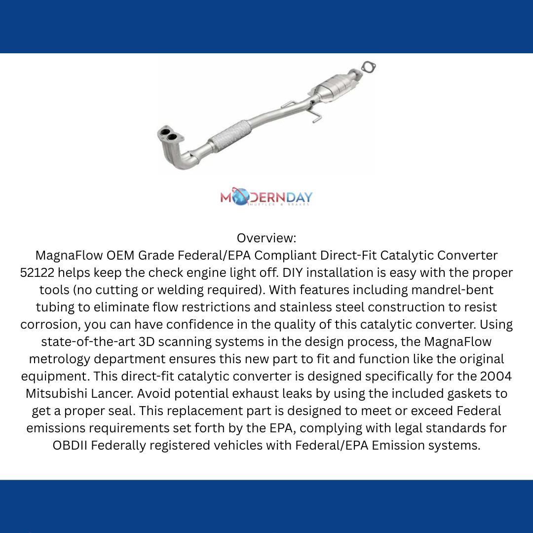 2004 Mitsubishi Lancer 2.4L L Underbody Direct-Fit Catalytic Converter 52122 Magnaflow