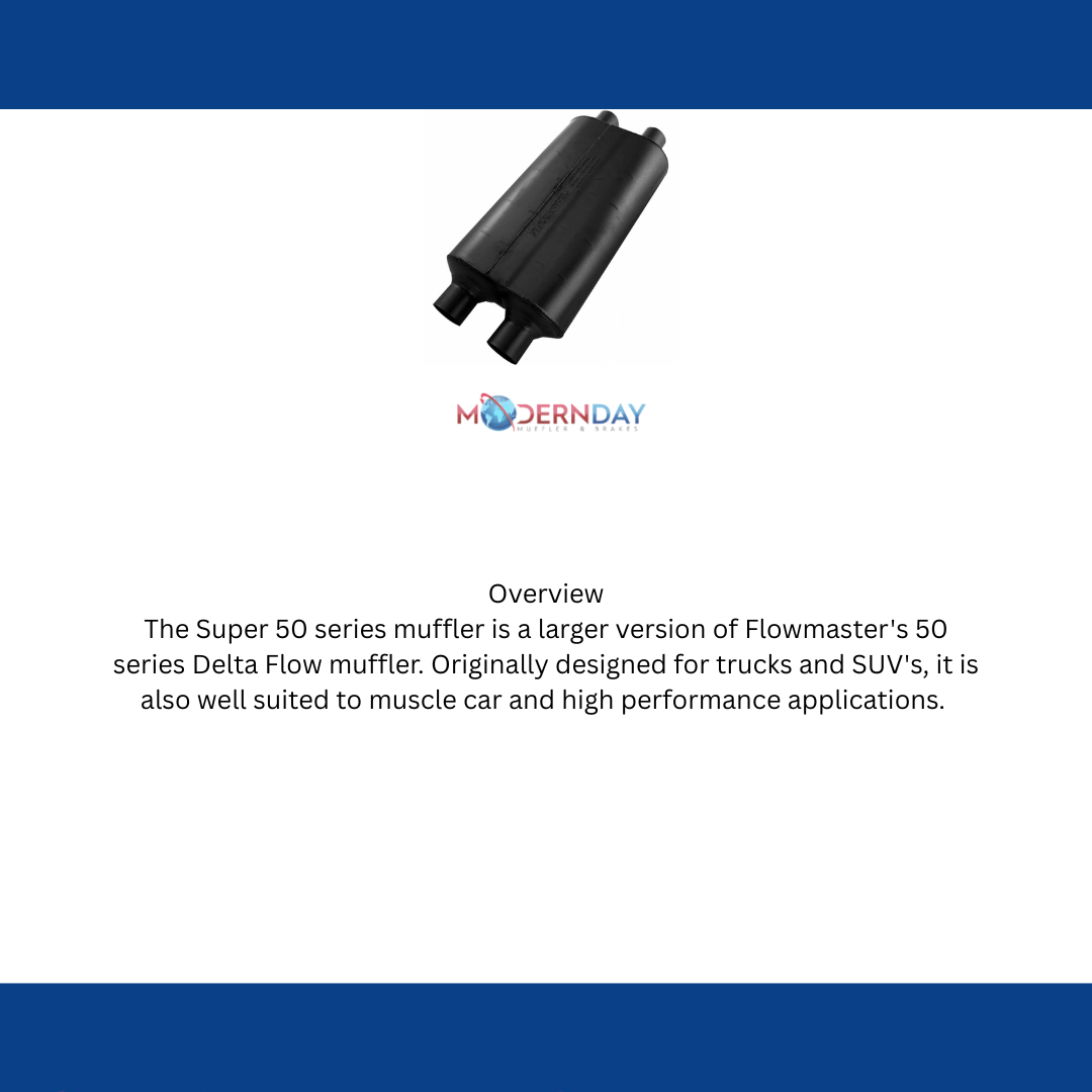 Flowmaster 524554 Super 50 Muffler - 2.25 Dual In / 2.25 Dual Out