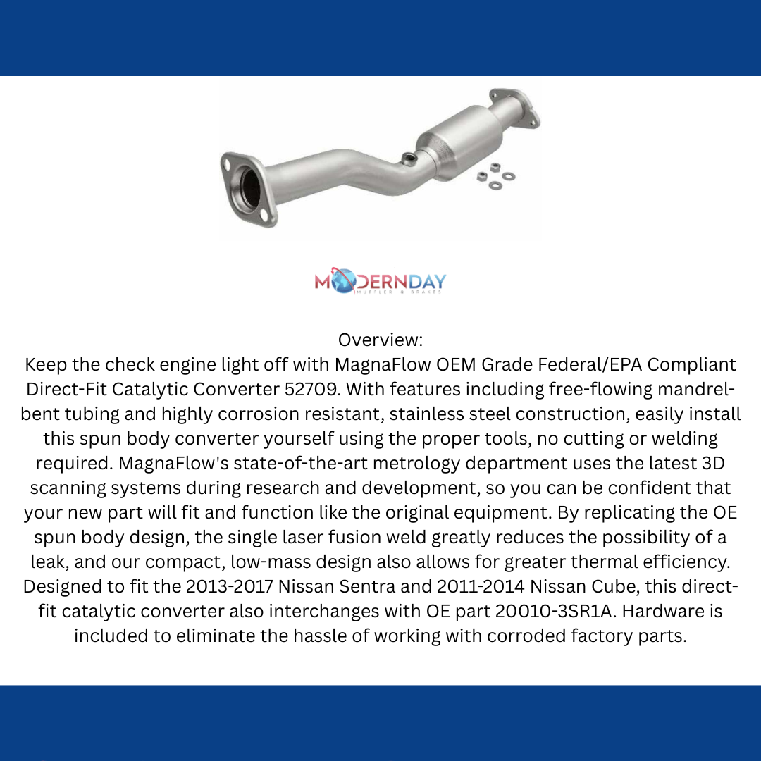 13-15 Sentra 1.8 Underbody Direct-Fit Catalytic Converter 52709 Magnaflow