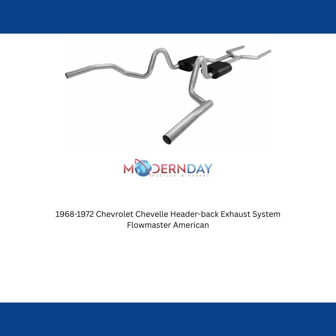 1968-1972 Chevrolet Chevelle Header-back Exhaust System Flowmaster American Thun