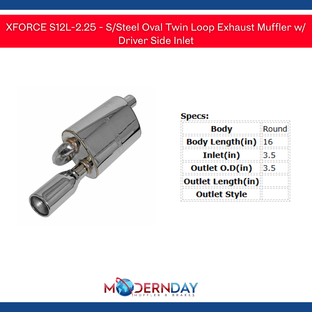 XFORCE S12L-2.25 - S/Steel Oval Twin Loop Exhaust Muffler w/ Driver Side Inlet
