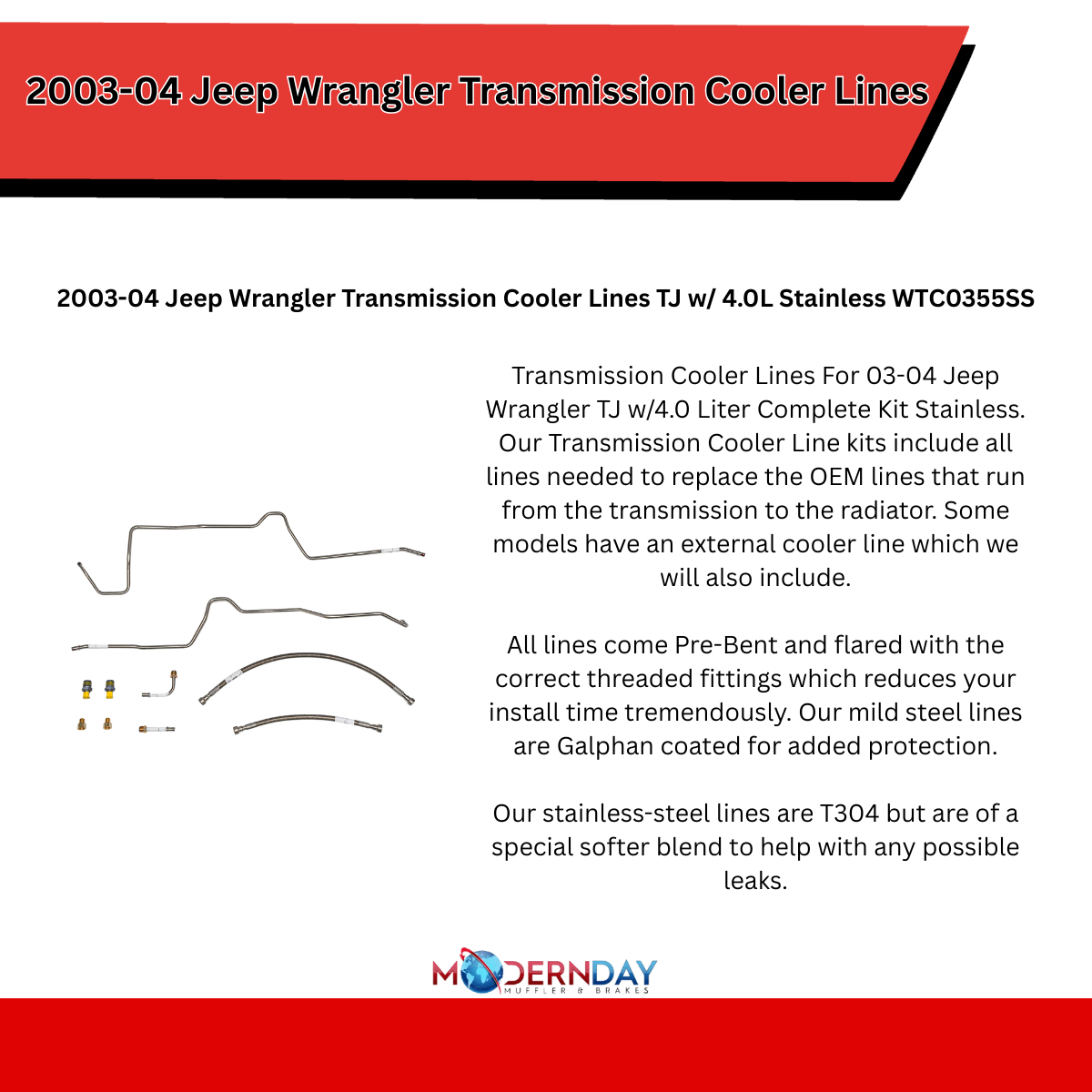 2003-04 Jeep Wrangler Transmission Cooler Lines TJ w/ 4.0L Stainless WTC0355SS